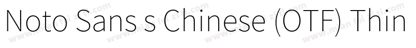 Noto Sans s Chinese (OTF) Thin字体转换